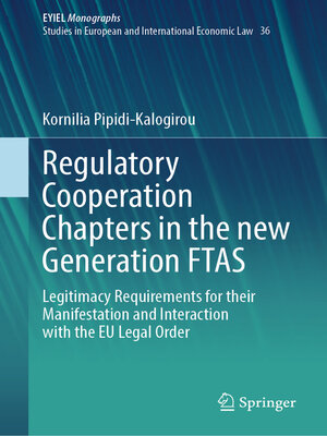 cover image of Regulatory Cooperation Chapters in the new Generation FTAS
